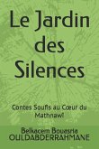 Le Jardin des Silences