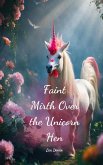 Faint Mirth Over the Unicorn Hen