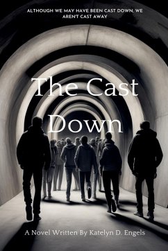 The Cast Down - Engels, Katelyn