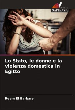 Lo Stato, le donne e la violenza domestica in Egitto - El Barbary, Reem