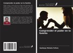 Comprender el poder en la familia Comprender el poder en la familia