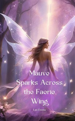 Cover Mauve Sparks Across the Faerie Wing