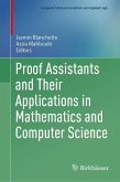 Proof Assistants and Their Applications in Mathematics and Computer Science Proof Assistants and Their Applications in Mathematics and Computer Science