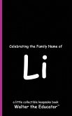 Celebrating the Family Name of Li Celebrating the Family Name of Li
