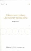 ALIANZAS NARRATIVAS LITERATURA Y PERIODISMO ALIANZAS NARRATIVAS LITERATURA Y PERIODISMO