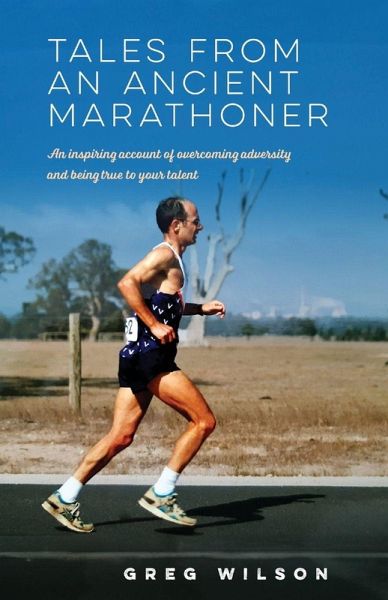 Tales from an Ancient Marathoner Tales from an Ancient Marathoner