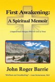 First Awakening - A Spiritual Memoir First Awakening - A Spiritual Memoir