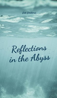 Reflections in the Abyss - Lendorav, Liisi