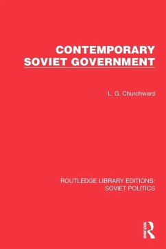Contemporary Soviet Government - Churchward, L. G.