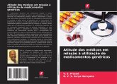 Atitude dos médicos em relação à utilização de medicamentos genéricos Atitude dos médicos em relação à utilização de medicamentos genéricos