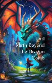 Dull Mirth Beyond the Dragon Comb Dull Mirth Beyond the Dragon Comb