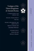 Vestiges of the Three Kingdoms of Ancient Korea Vestiges of the Three Kingdoms of Ancient Korea