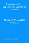 A Jornada Do Amor: Superando Os Desafios Da Infância (eBook, ePUB)