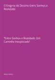 O Enigma Do Destino Entre Sonhos E Realidade (eBook, PDF)