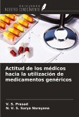 Actitud de los médicos hacia la utilización de medicamentos genéricos Actitud de los médicos hacia la utilización de medicamentos genéricos