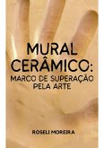 Mural Cerâmico: (eBook, PDF)