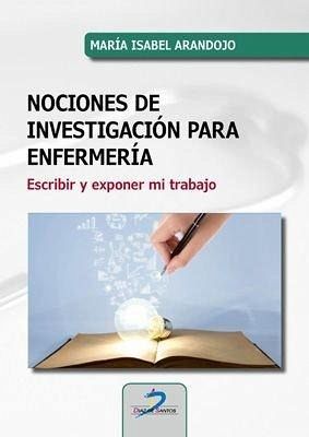 Nociones de investigación para enfermería Nociones de investigación para enfermería