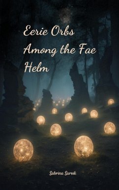 Cover Eerie Orbs Among the Fae Helm