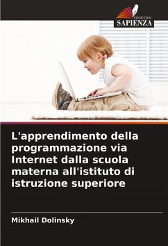 L'apprendimento della programmazione via Internet dalla scuola materna all'istituto di istruzione superiore - Dolinsky, Mikhail