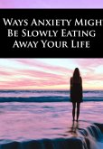 7 Maneiras Que A Ansiedade (eBook, PDF)