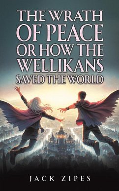 Cover The Wrath of Peace or How the Wellikans Saved the World