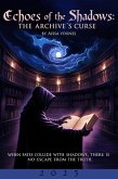 Echoes of the Shadows: The Archive's Curse (eBook, ePUB) Echoes of the Shadows: The Archive's Curse (eBook, ePUB)