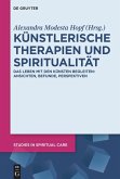 Künstlerische Therapien und Spiritualität Künstlerische Therapien und Spiritualität