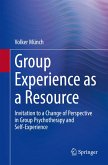 Group Experience as a Resource Group Experience as a Resource