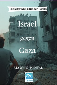 Israel Gegen Gaza (eBook, ePUB) - Pontal, Marcos