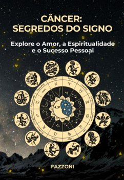 Câncer: Segredos Do Signo (eBook, ePUB) - Fazzoni