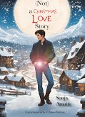 (Not) a Christmas Love Story (eBook, ePUB)