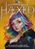 HAEXED - Von magischen Hacktivisten und teuflischen Influencerinnen HAEXED - Von magischen Hacktivisten und teuflischen Influencerinnen