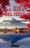La Risa del Cielo: Meditaciones sobre el Gozo, la Tristeza y la Esperanza en Dios (eBook, ePUB) La Risa del Cielo: Meditaciones sobre el Gozo, la Tristeza y la Esperanza en Dios (eBook, ePUB)