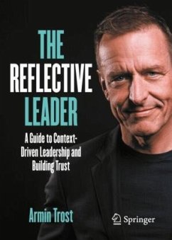 The Reflective Leader - Trost, Armin