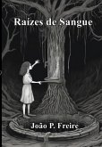Raízes De Sangue (eBook, ePUB)