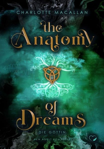 The Anatomy of Dreams: Die Göttin (New Adult Romantasy) The Anatomy of Dreams: Die Göttin (New Adult Romantasy)