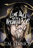 Come Dance With the Witchwood Boys Come Dance With the Witchwood Boys