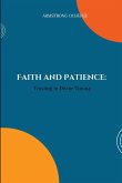 Faith and Patience Faith and Patience