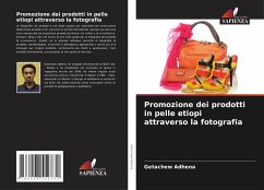 Promozione dei prodotti in pelle etiopi attraverso la fotografia - Adhena, Getachew