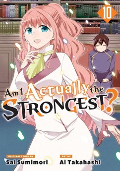 Cover Am I Actually the Strongest? 10 (Manga)