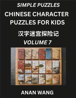 Chinese Characters for Kids (Part 7)- Test Series to Learn Reading and Recognizing Mandarin Chinese Characters with Simple Puzzles for Beginners, Teens, Young and Adults, HSK All Levels - Wang, Anan