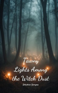 Cover Tawny Lights Among the Witch Dust