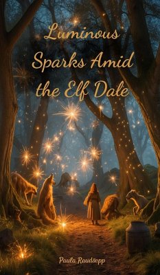 Cover Luminous Sparks Amid the Elf Dale