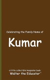 Celebrating the Family Name of Kumar Celebrating the Family Name of Kumar
