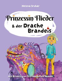 Prinzessin Flieder und der Drache Brandeis Prinzessin Flieder und der Drache Brandeis