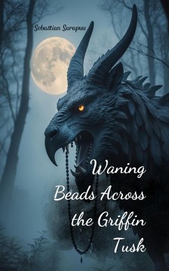 Cover Waning Beads Across the Griffin Tusk