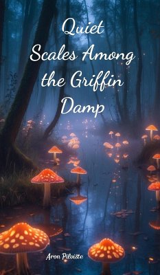 Quiet Scales Among the Griffin Damp - Pilviste