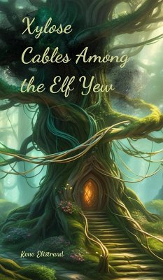 Cover Xylose Cables Among the Elf Yew