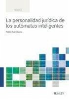 Cover La personalidad jurídica de los autómatas inteligentes