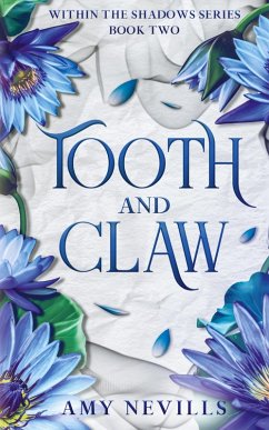 Tooth and Claw - Nevills, Amy